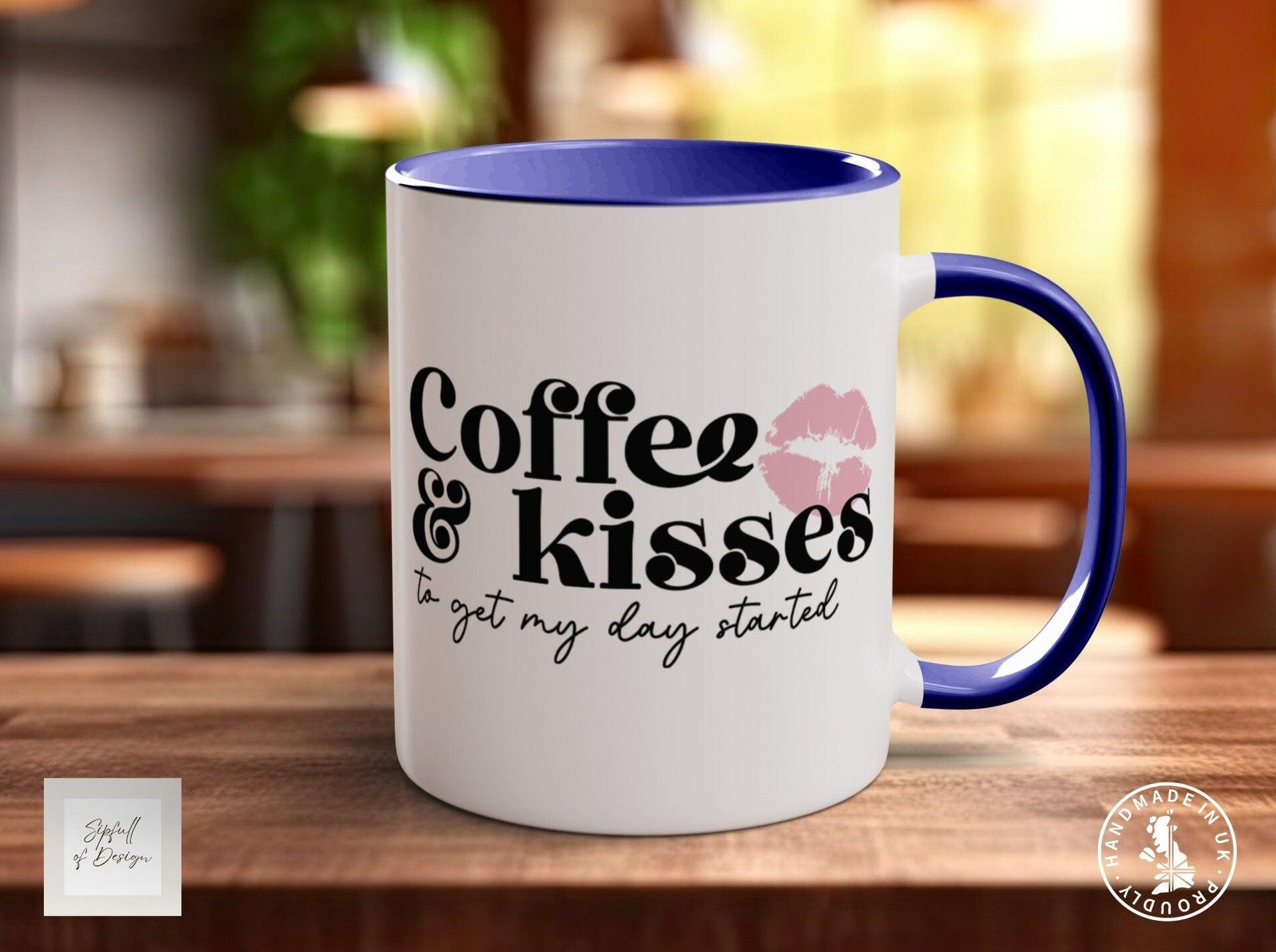 Funny Valentine's mug for coffee and kisses. Start your day with a smile! - Sipfull of Design