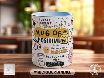 Mug of Positivi-Tea - Sipfull of Design