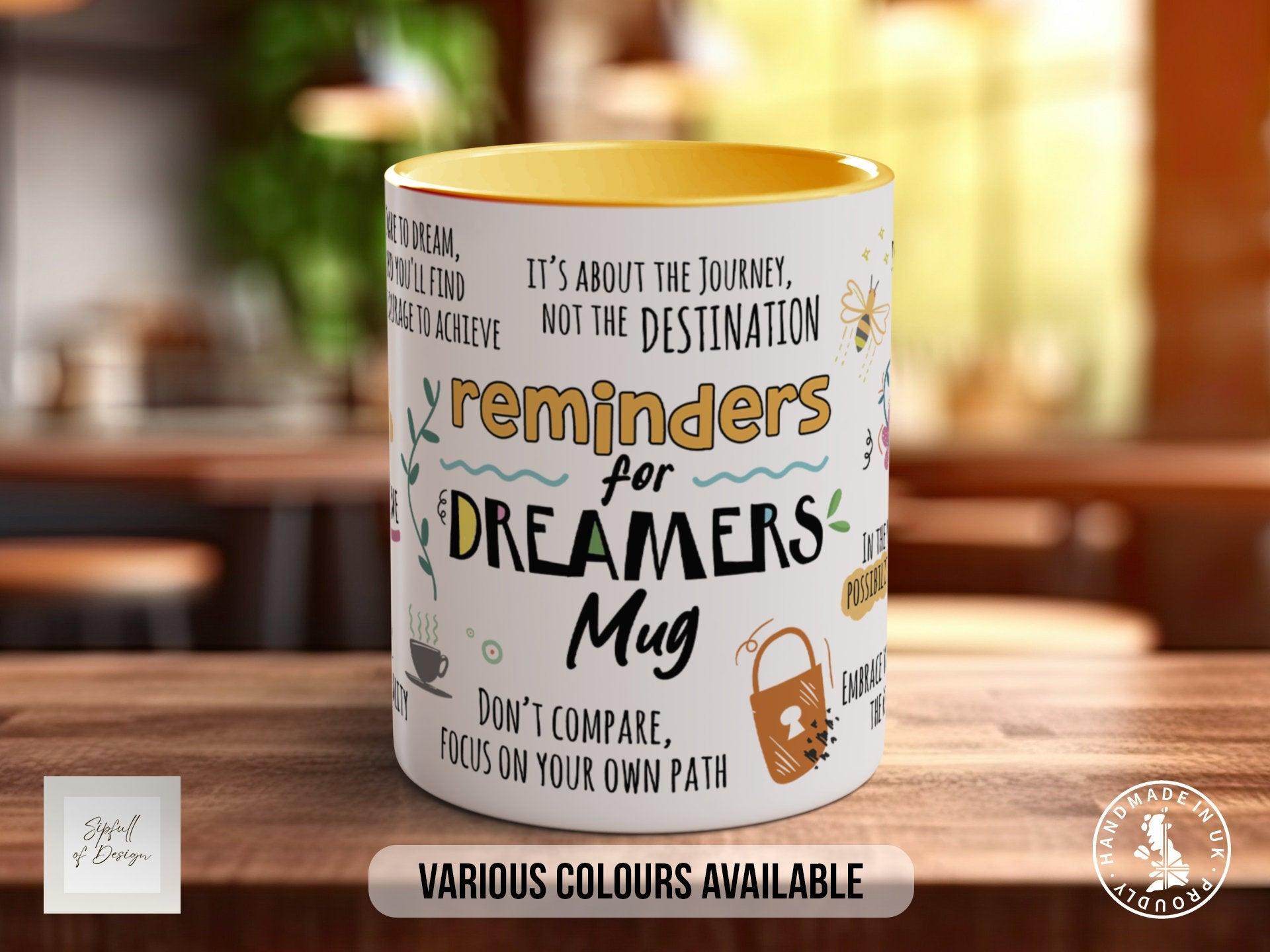 Coloured Reminders for Dreamers Mug - Sipfull of Design
