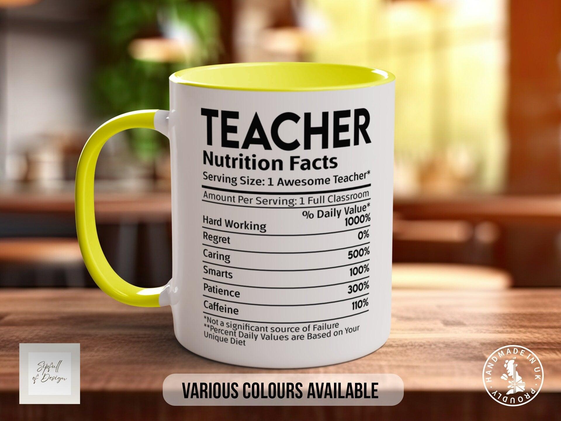 Teacher Funny Nutritional Facts Mug - Sipfull of Design