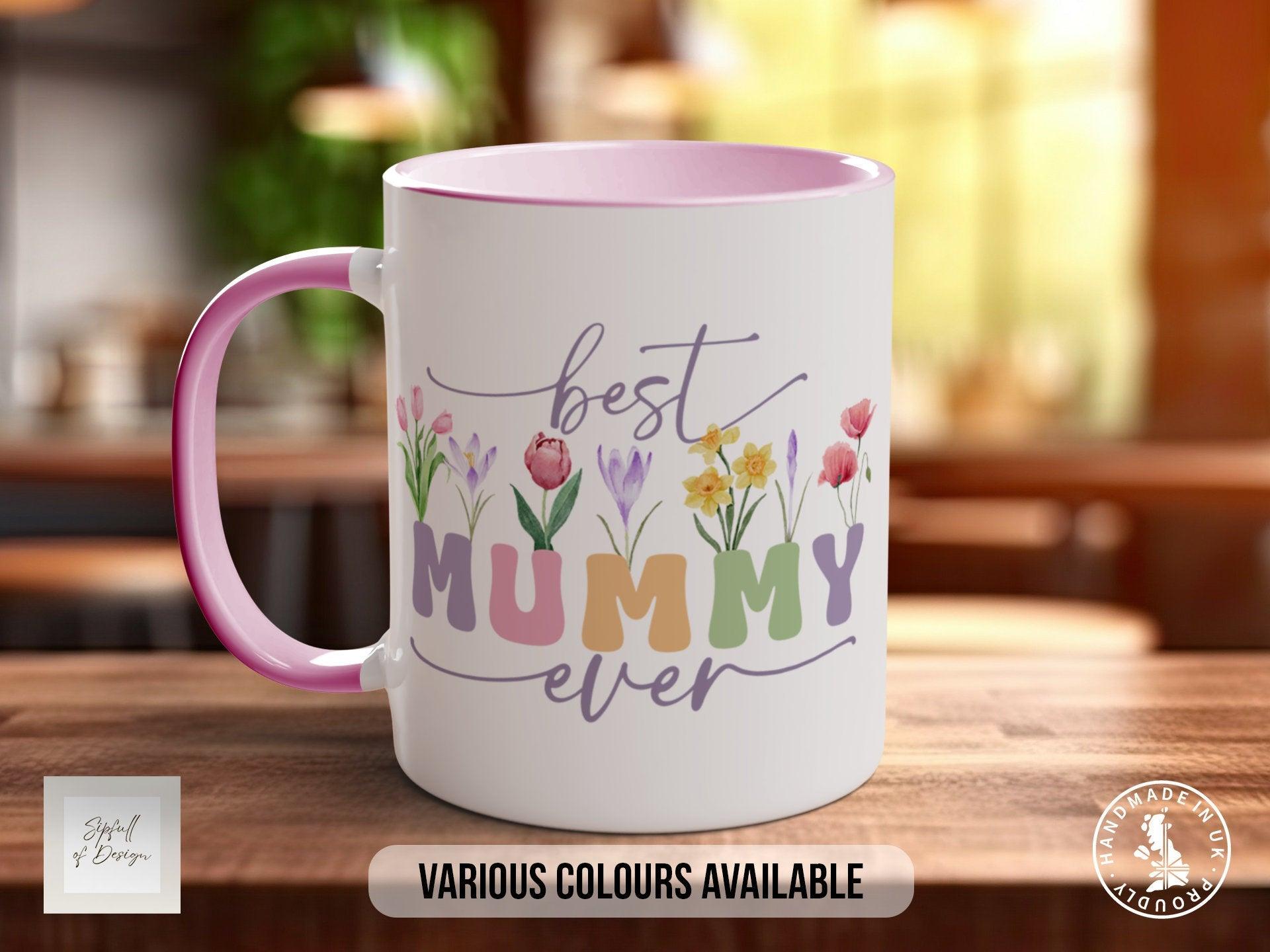 Best Mummy Ever Mothers Day Mug - Sipfull of Design