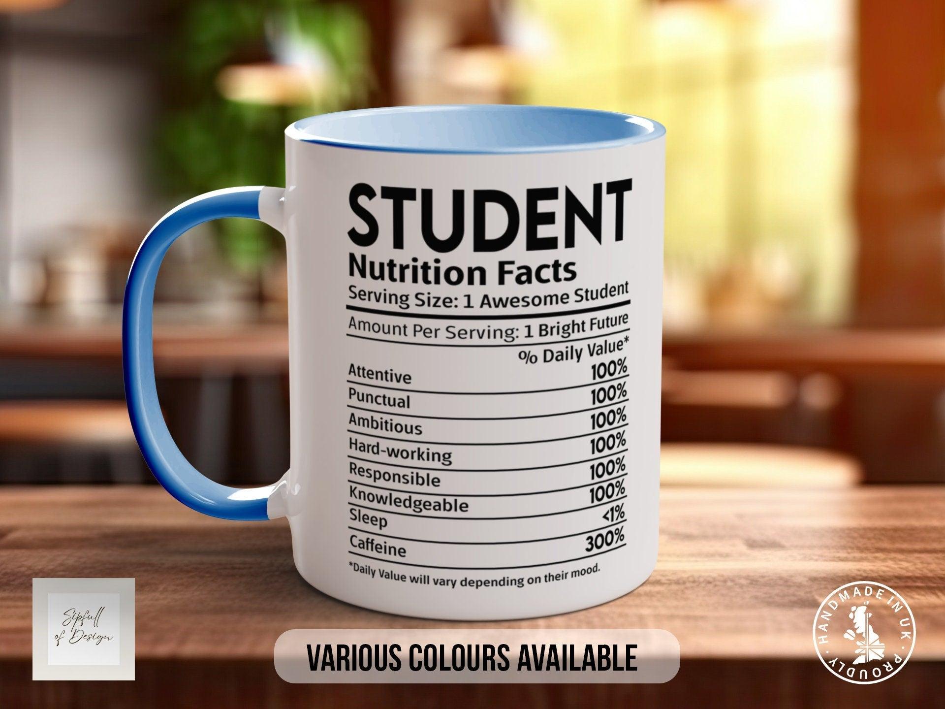 Student Funny Nutritional Facts Mug - Sipfull of Design