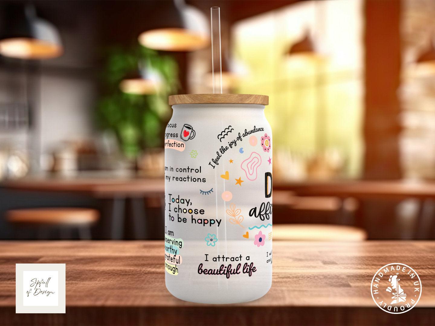 Daily Affirmations Mug Frosted Glass Can - a bamboo cup of positivity with lid and straw! - Sipfull of Design