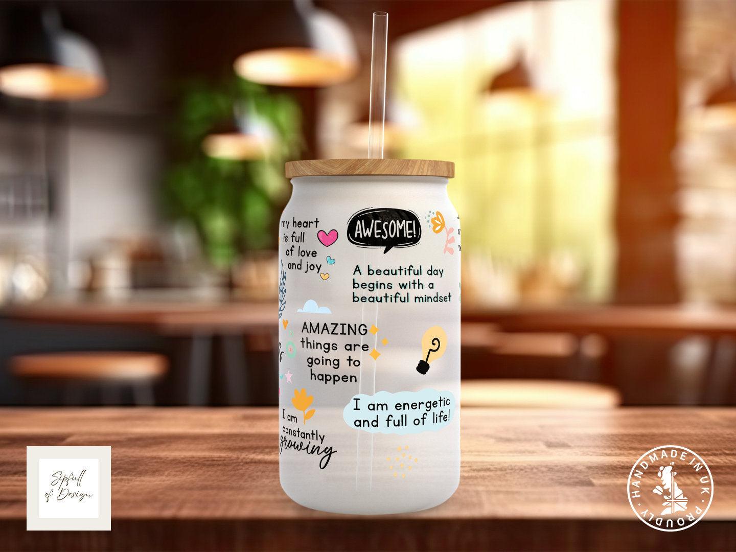 Daily Affirmations Mug Frosted Glass Can - a bamboo cup of positivity with lid and straw! - Sipfull of Design