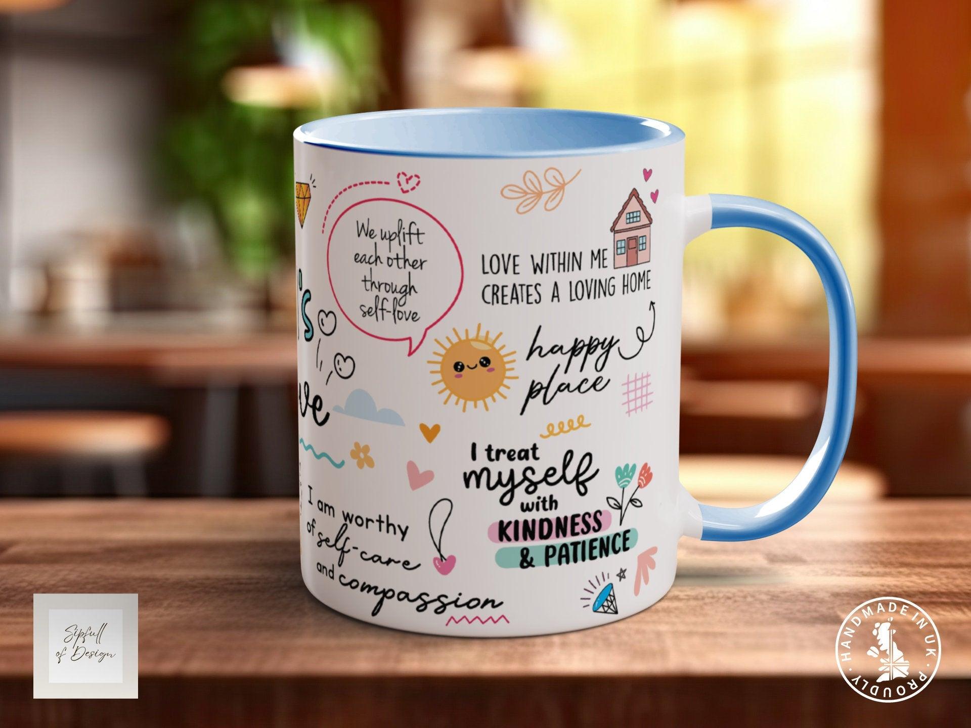 Mum’s Self Love Mug - Sipfull of Design