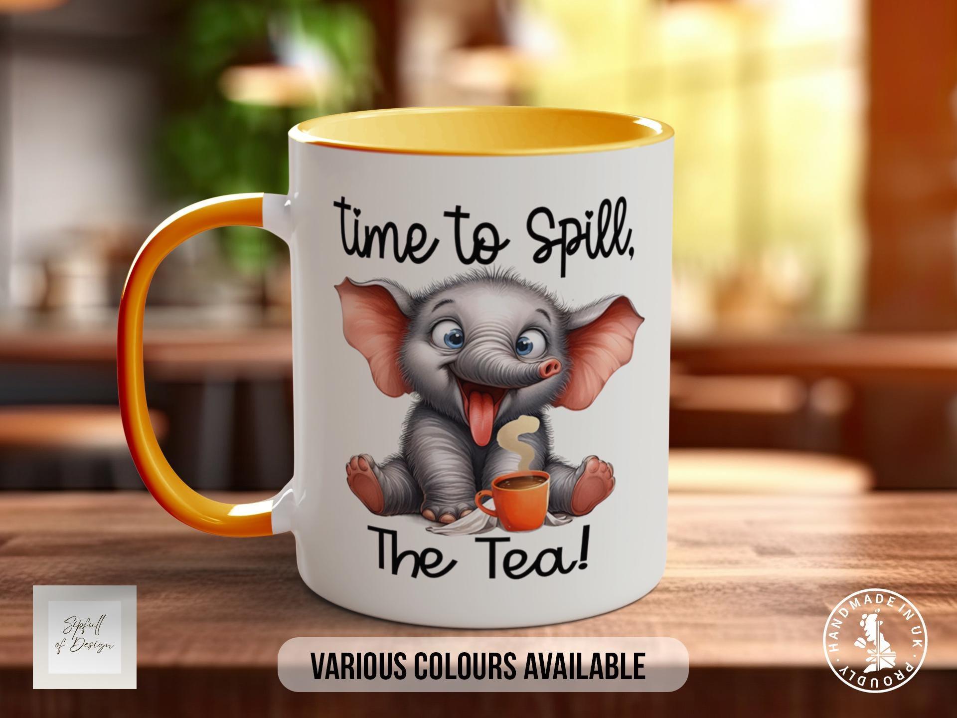 Time To Spill The Tea Elephant Mug - Sipfull of Design