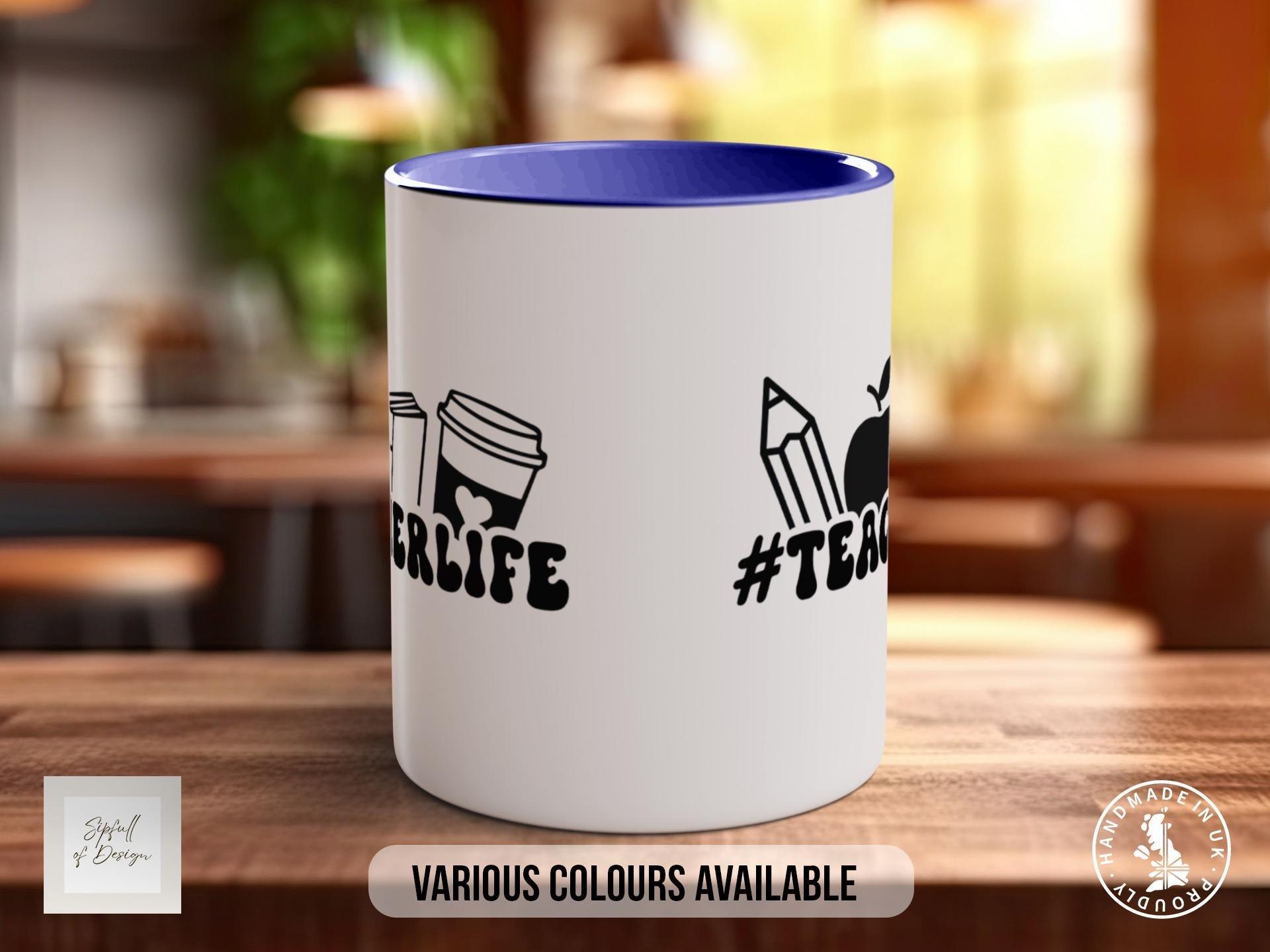 Teacher Life Mug - Sipfull of Design