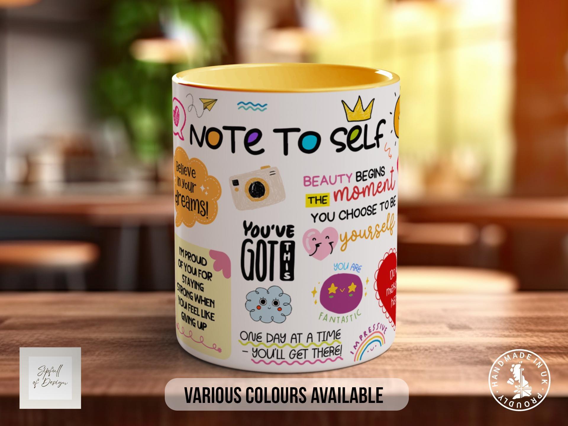 Note to Self Mug - Sipfull of Design