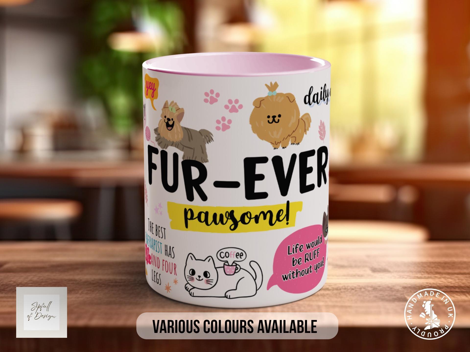 Furever Pawsome Mug – Cute Dog Lover Gift, Pet Friendship Mug, Colourful Dog Quote Mug, Fur Mum Gift Idea, Pet Coffee Cup - Sipfull of Design