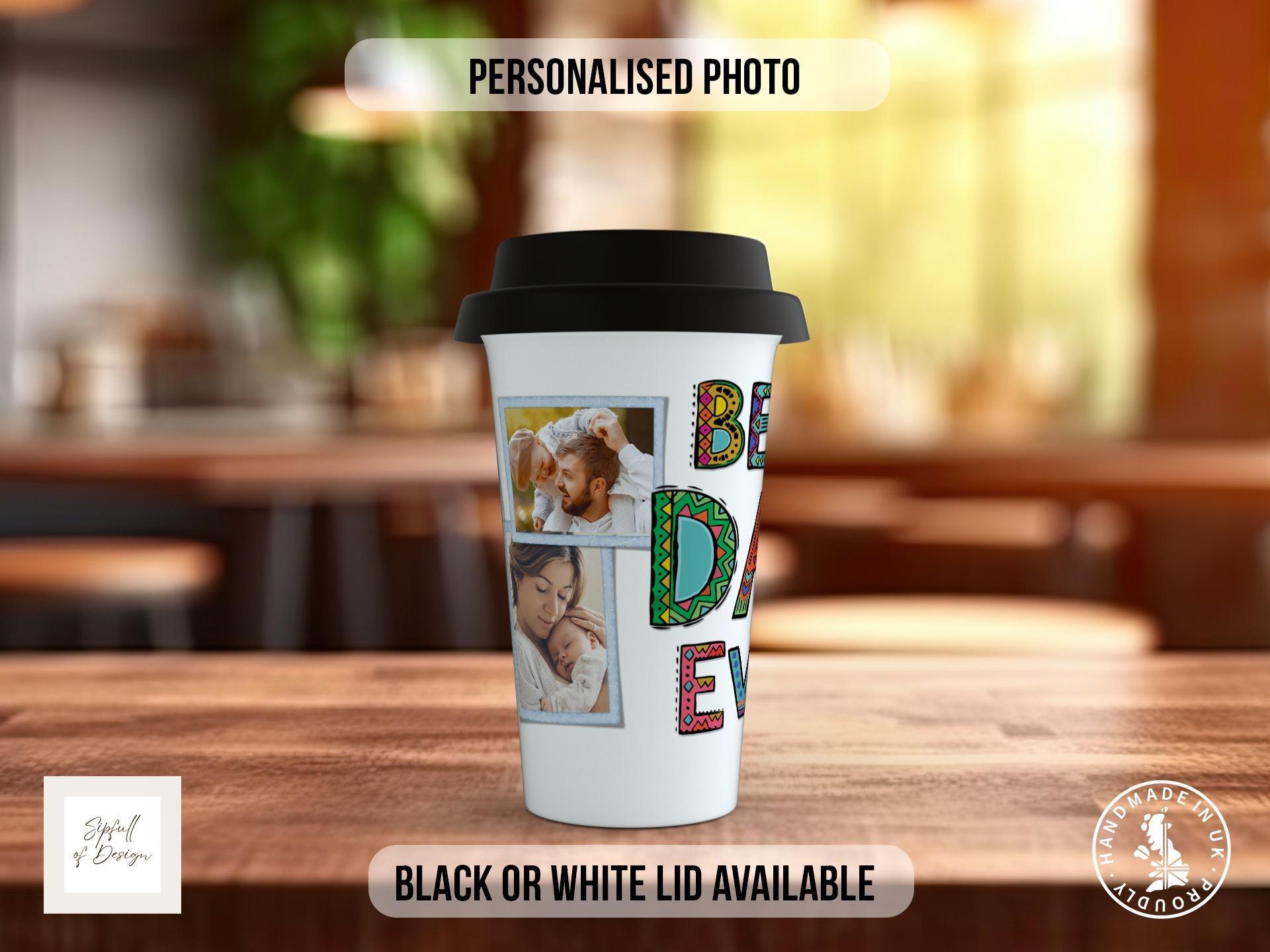 Best Dad Ever Travel Mug – Personalised Photo Design - Sipfull of Design