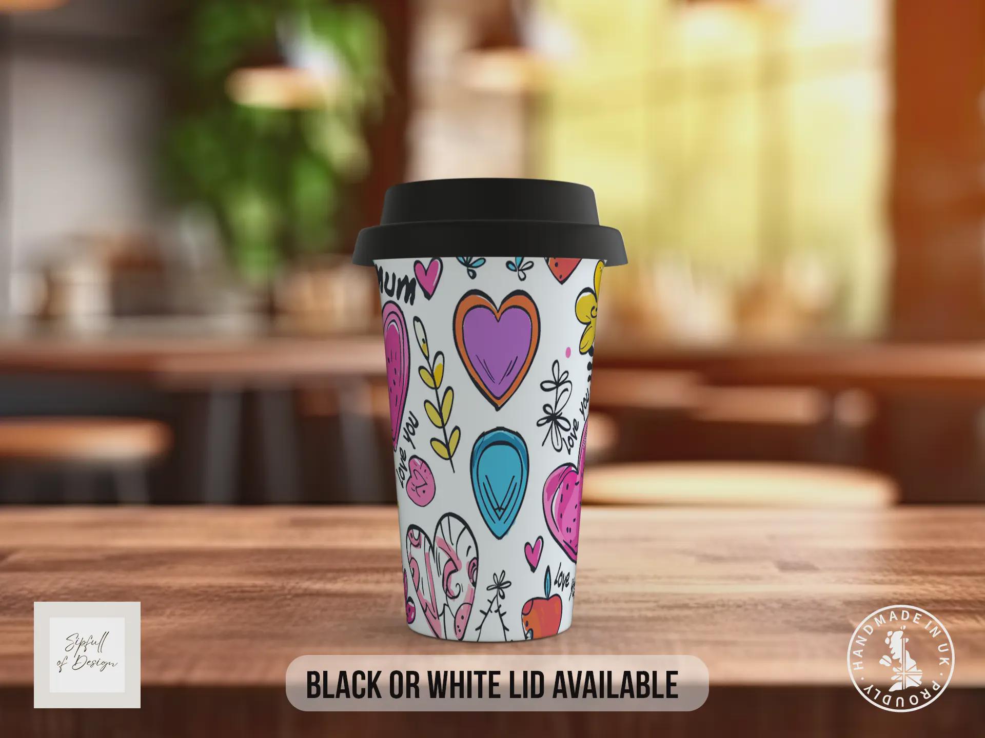Love You Mum Travel Mug – Colourful Heart & Flower Design – Mother’s Day Gift – Black or White Lid