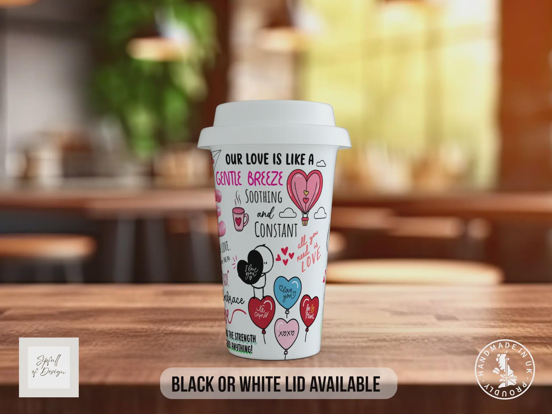 Love Quotes Travel Mug – Romantic Coffee Cup with Black or White Lid – Valentine’s Day or Anniversary Gift