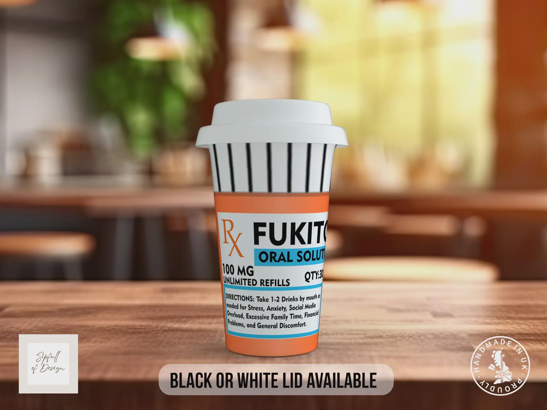 Funny Prescription Travel Mug – FUKITOL Coffee Cup with Black or White Lid – Stress Relief Novelty Gift