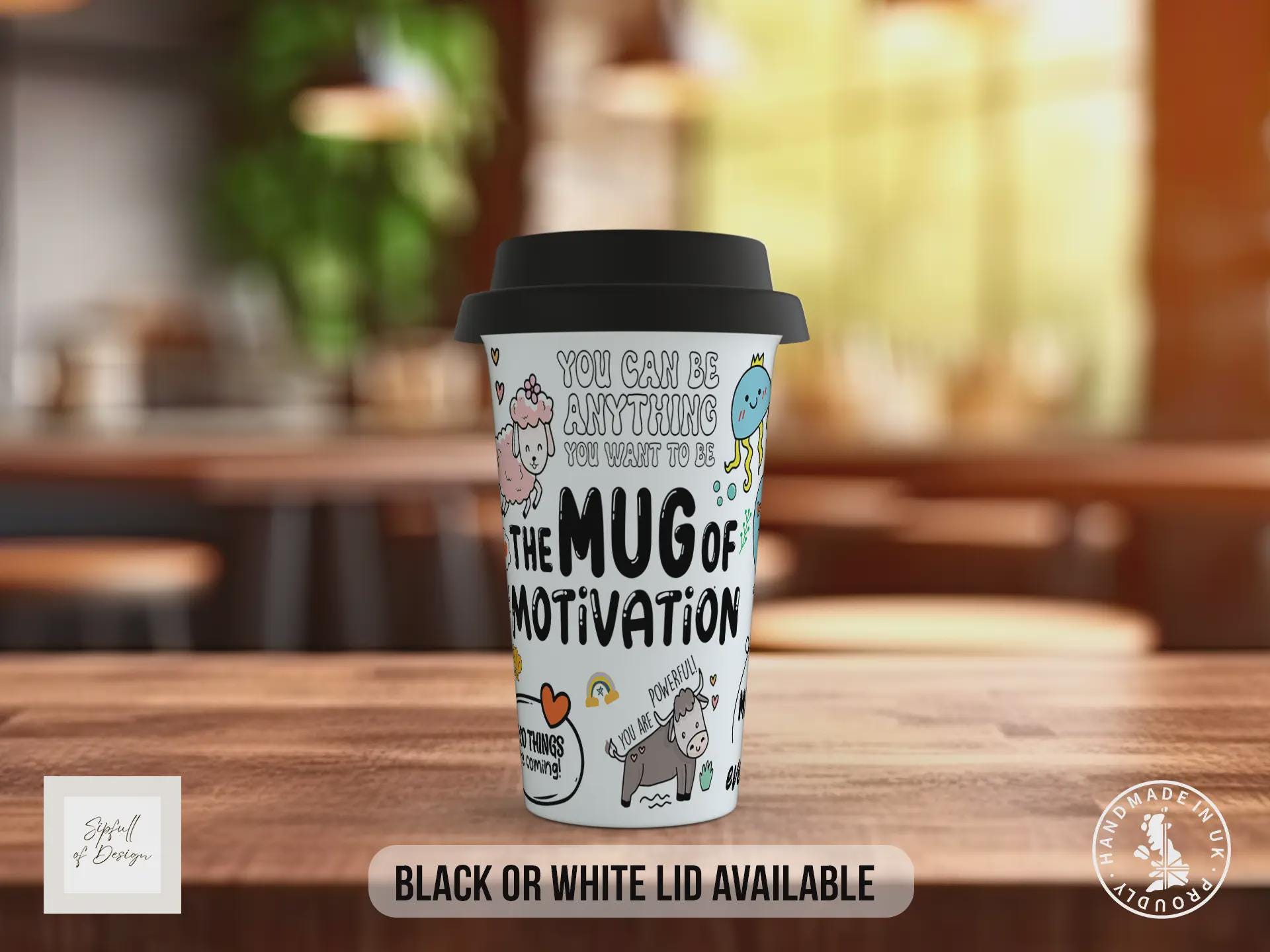 Mug of Motivation Travel Mug – Positive Affirmations Coffee Cup – Uplifting Gift with Black or White Lid