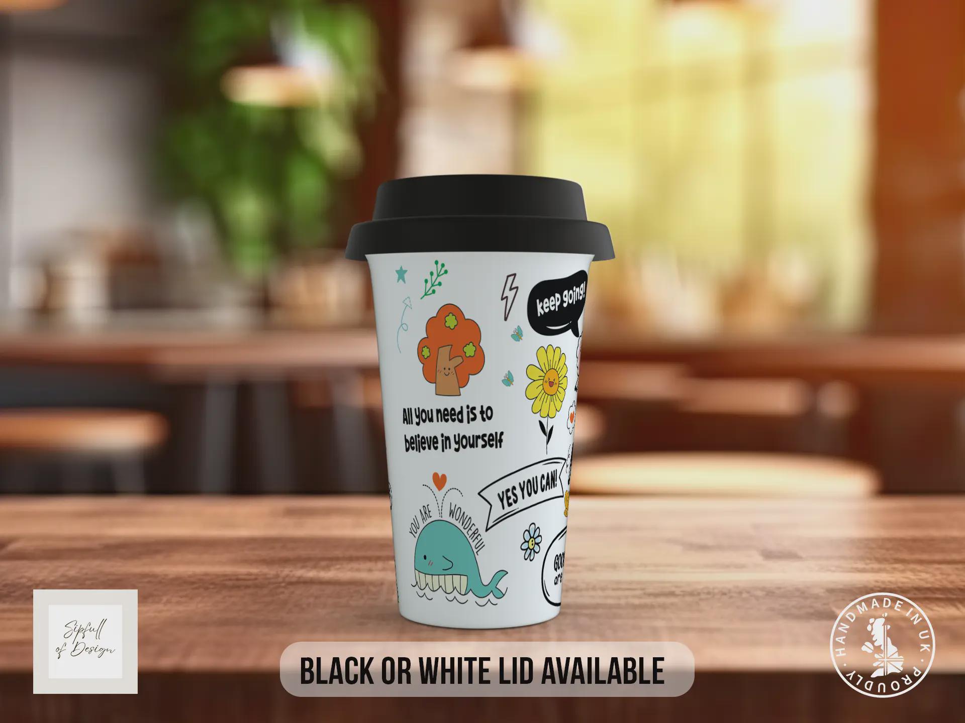 Mug of Motivation Travel Mug – Positive Affirmations Coffee Cup – Uplifting Gift with Black or White Lid