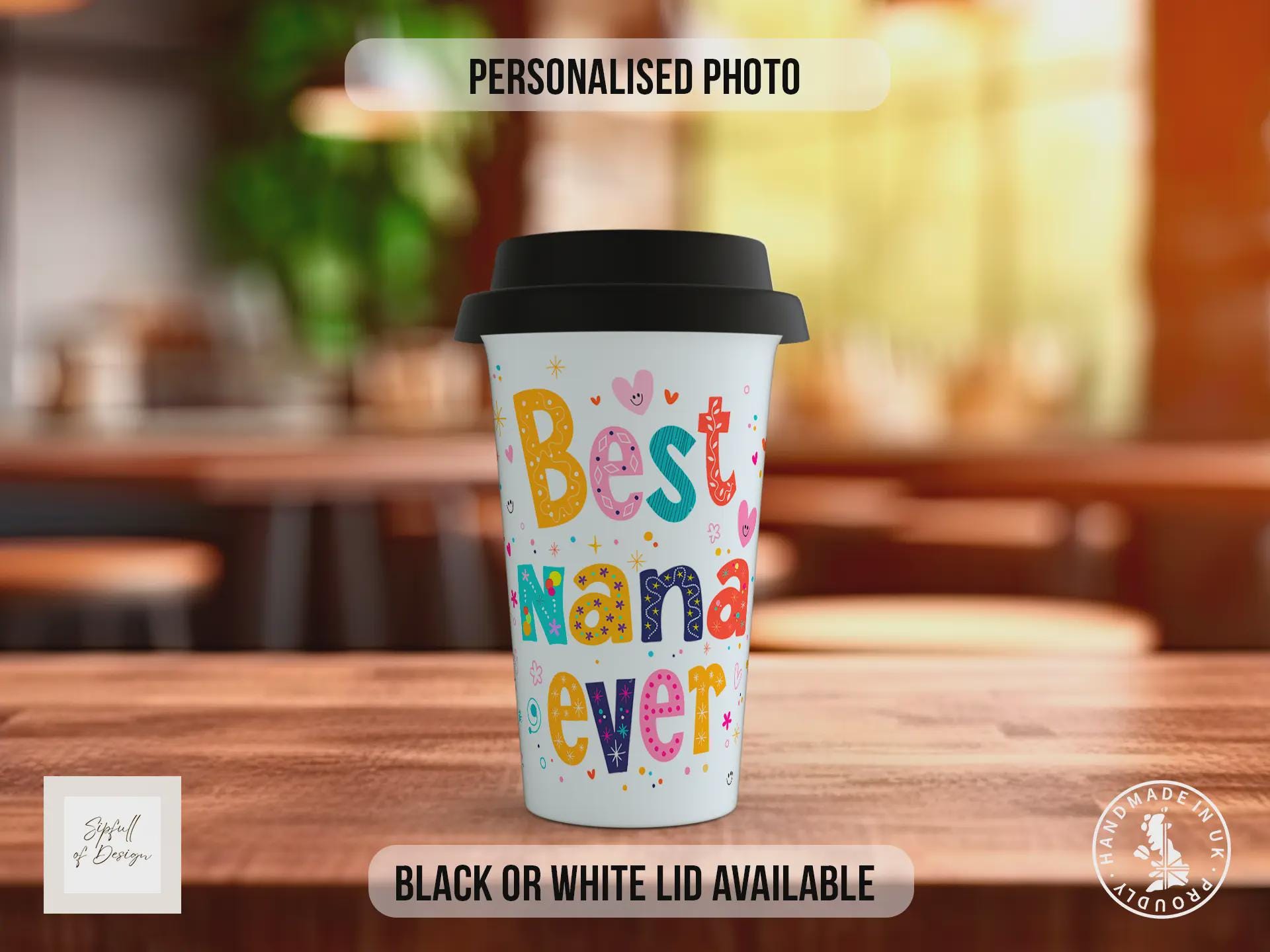 Personalised Best Nana Ever Travel Mug – Custom Photo Coffee Cup with Black or White Lid – Mother’s Day Gift