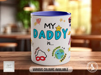 My Daddy Is... Mug | Beautiful Words Father's Day Gift