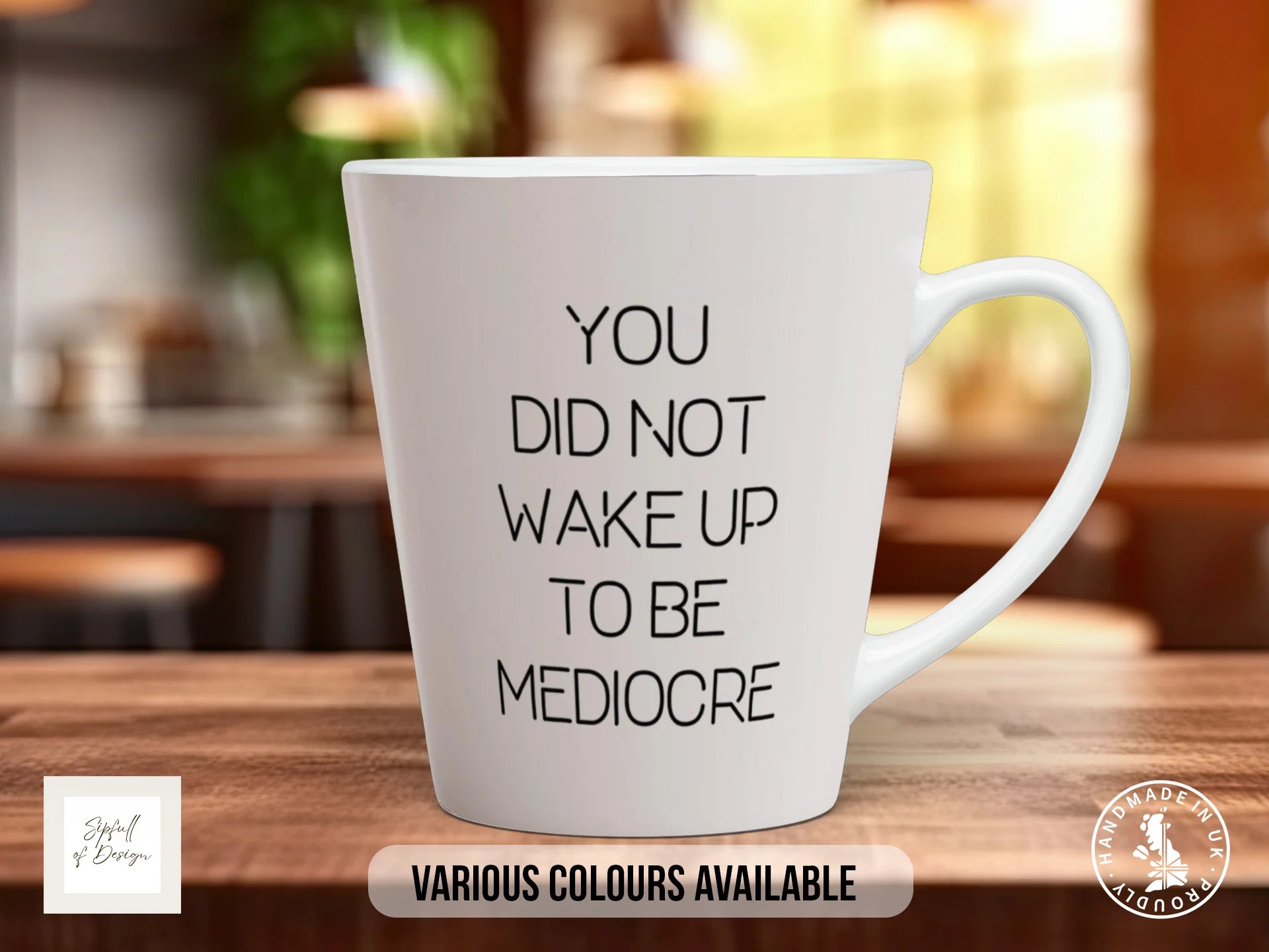 You Did Not Wake Up to Be Mediocre Mug | Gym Quote Mug 12oz Latte