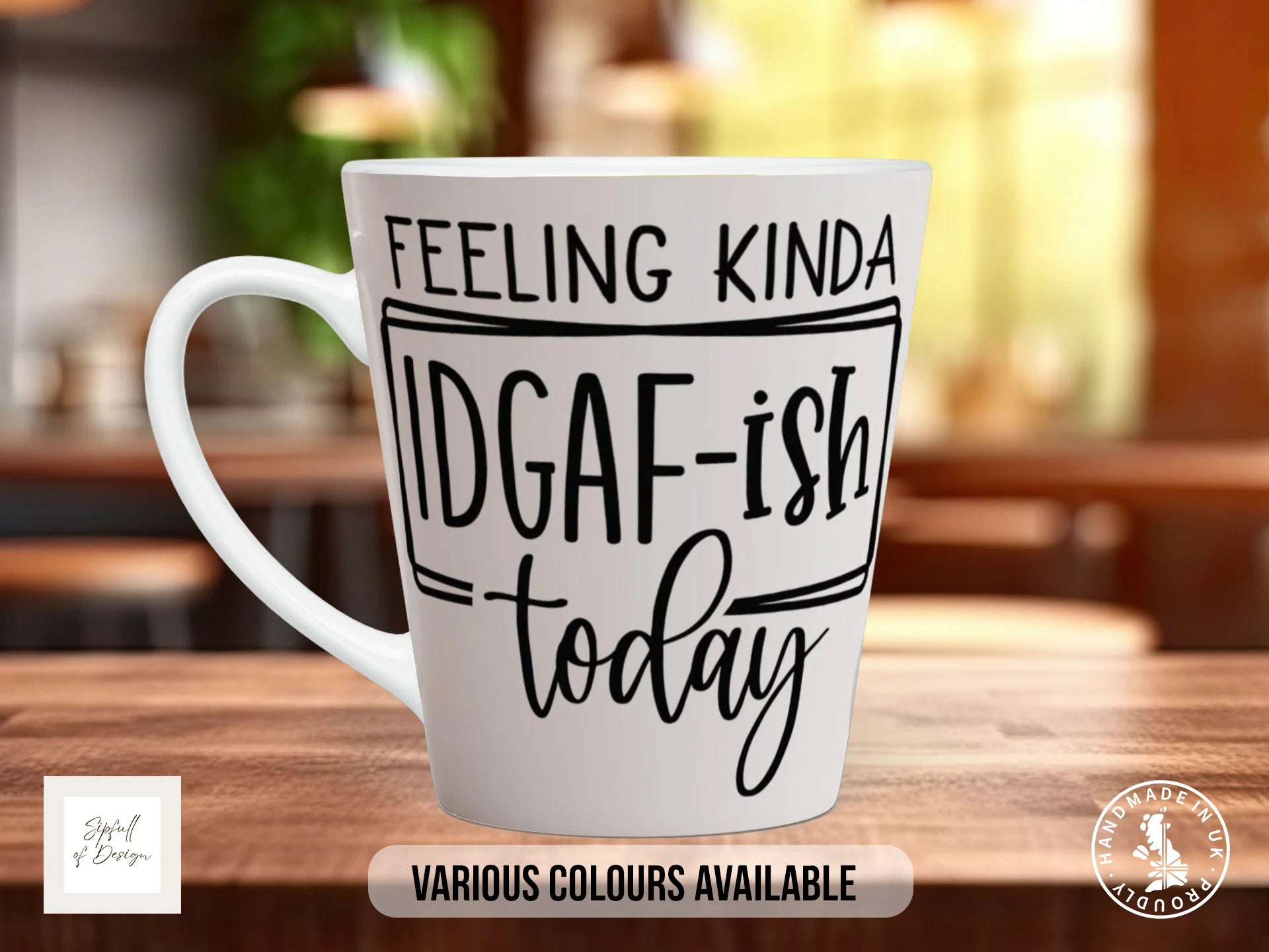 Feeling Kinda IDGAF-ish Today Mug | Funny Sarcastic Gift 12oz Latte