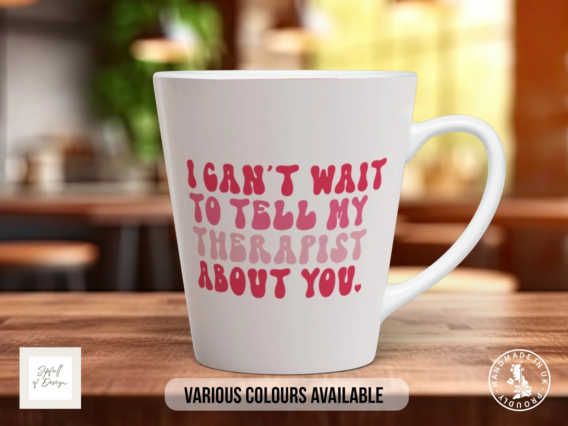 I Can't Wait To Tell My Therapist About You Mug | Funny Valentine's Gift 12oz Latte