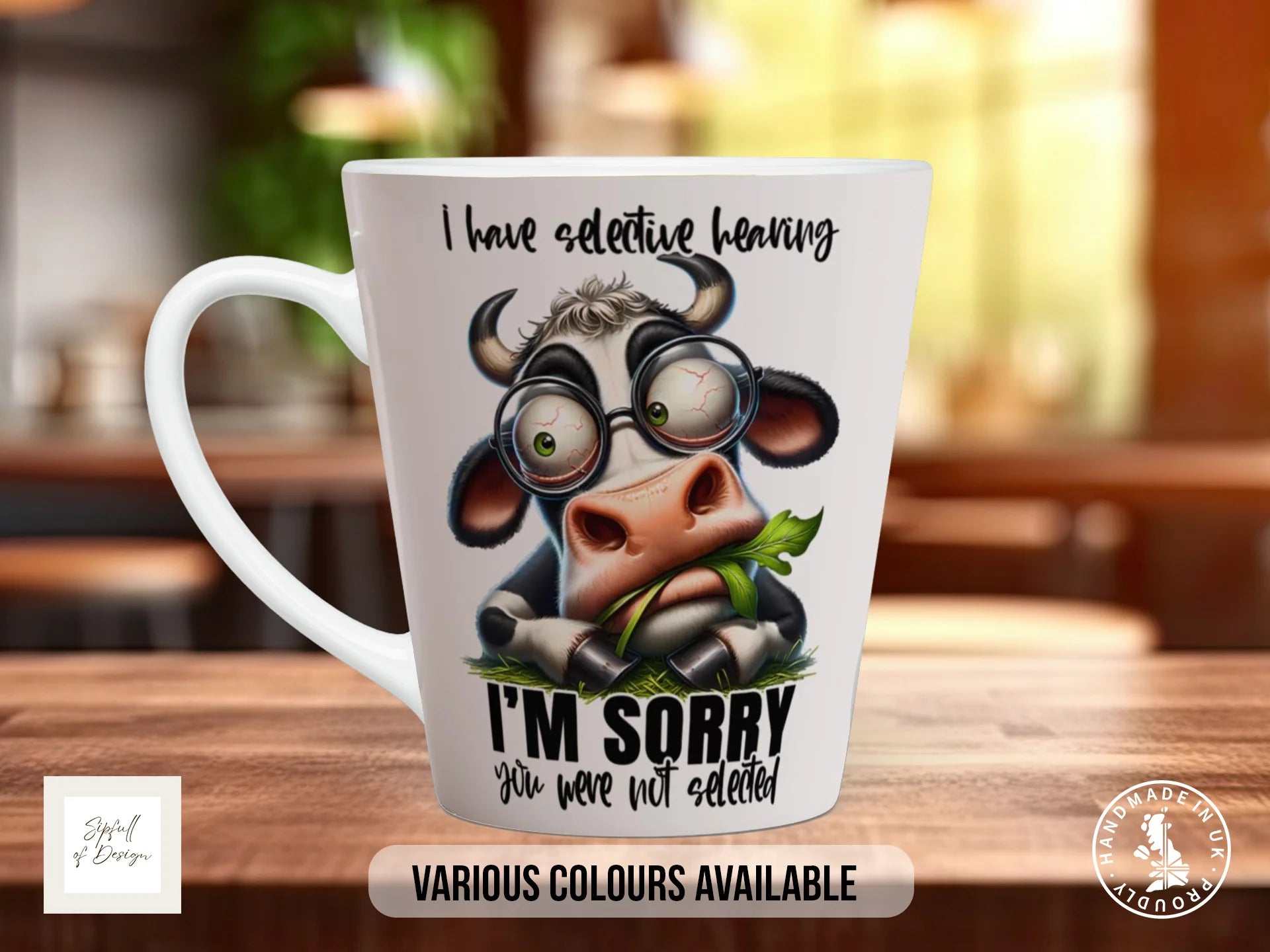 I Have Selective Hearing I'm Sorry You Were Not Selected Mug | Funny Cow Gift 12oz Latte