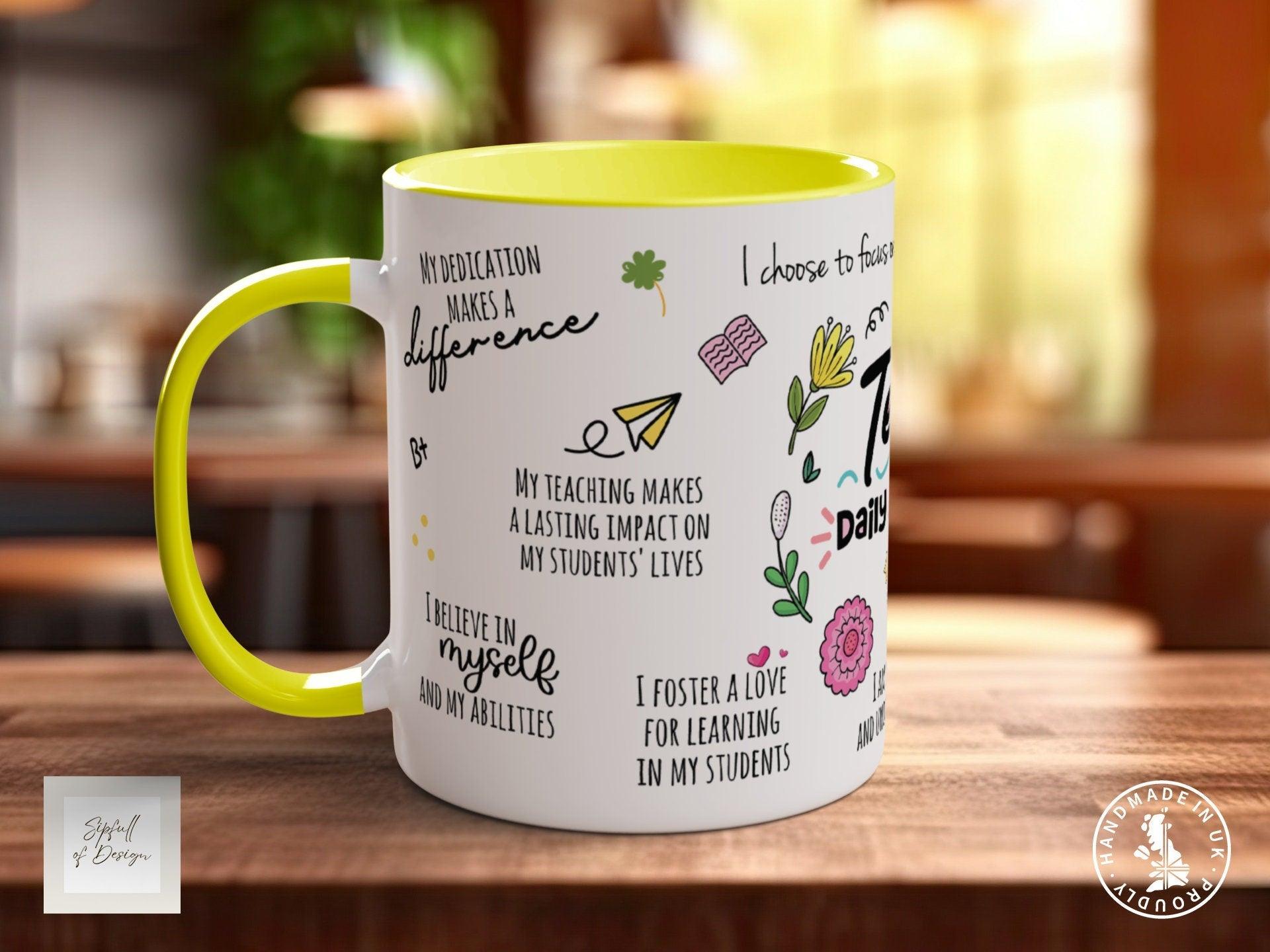 The Teacher Daily Affirmations Mug - Sipfull of Design