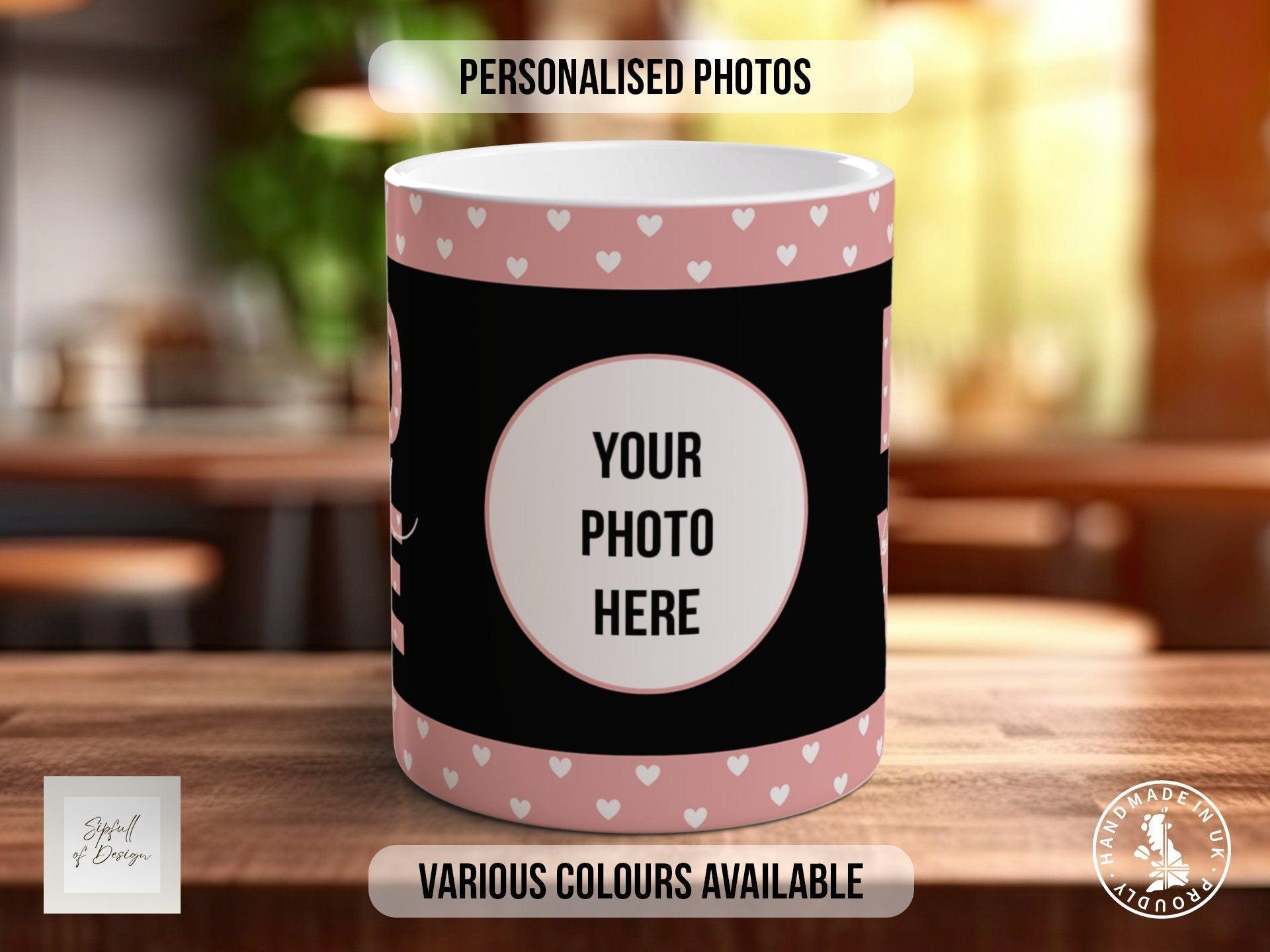 Love You personalised Photo Mug Valentines Coloured Mug - Sipfull of Design