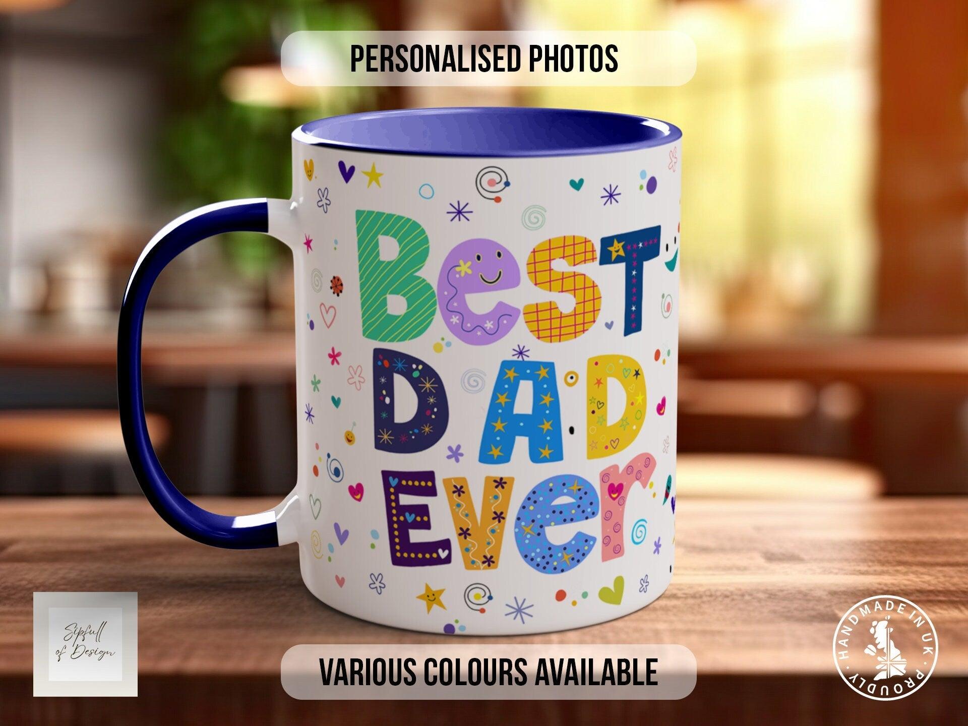 Personalised Best Dad Ever Mug - Sipfull of Design