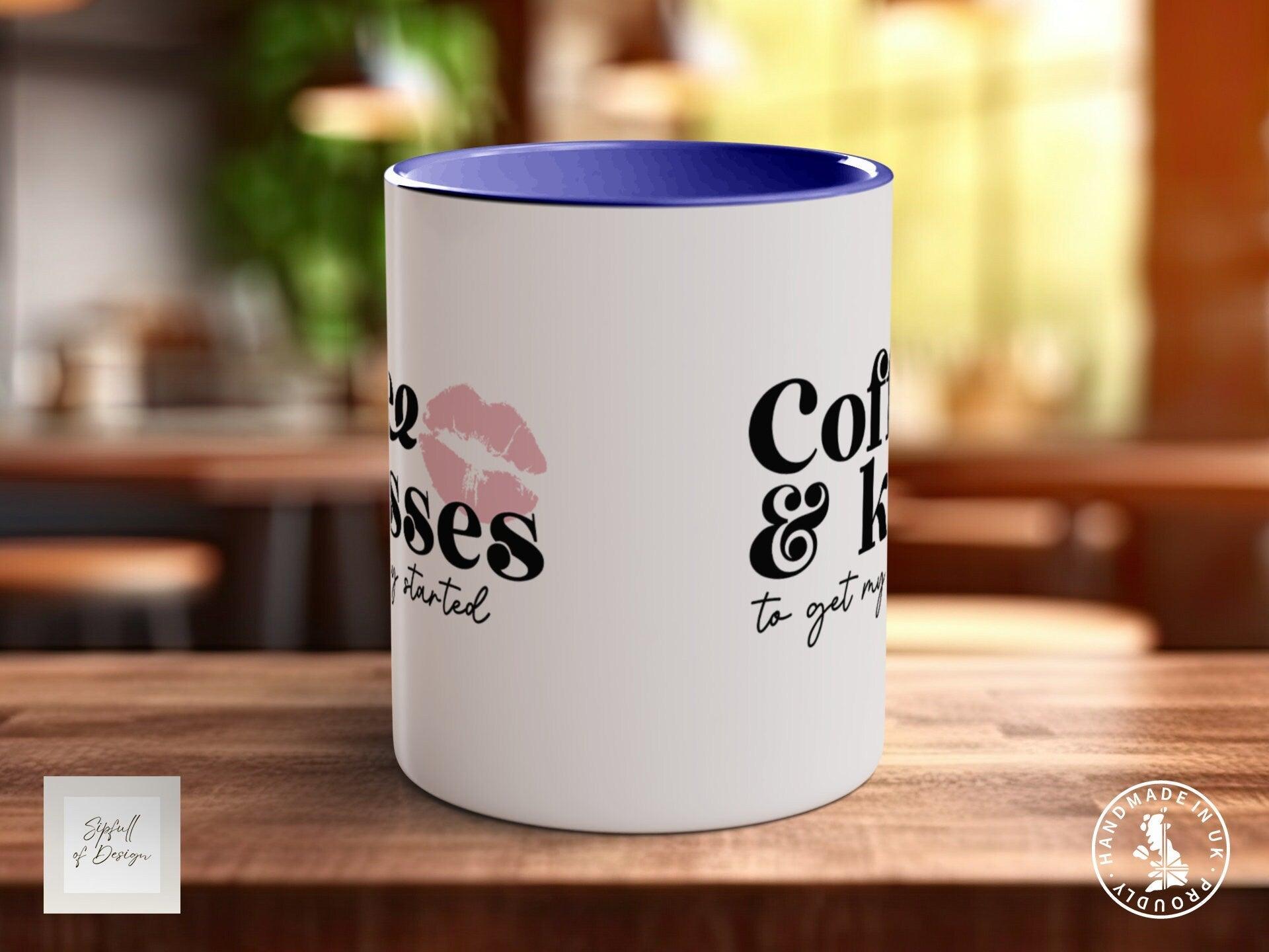 Funny Valentine's mug for coffee and kisses. Start your day with a smile! - Sipfull of Design