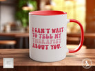 I Can't Wait To Tell My Therapist About You Funny Valentines Mug - Sipfull of Design