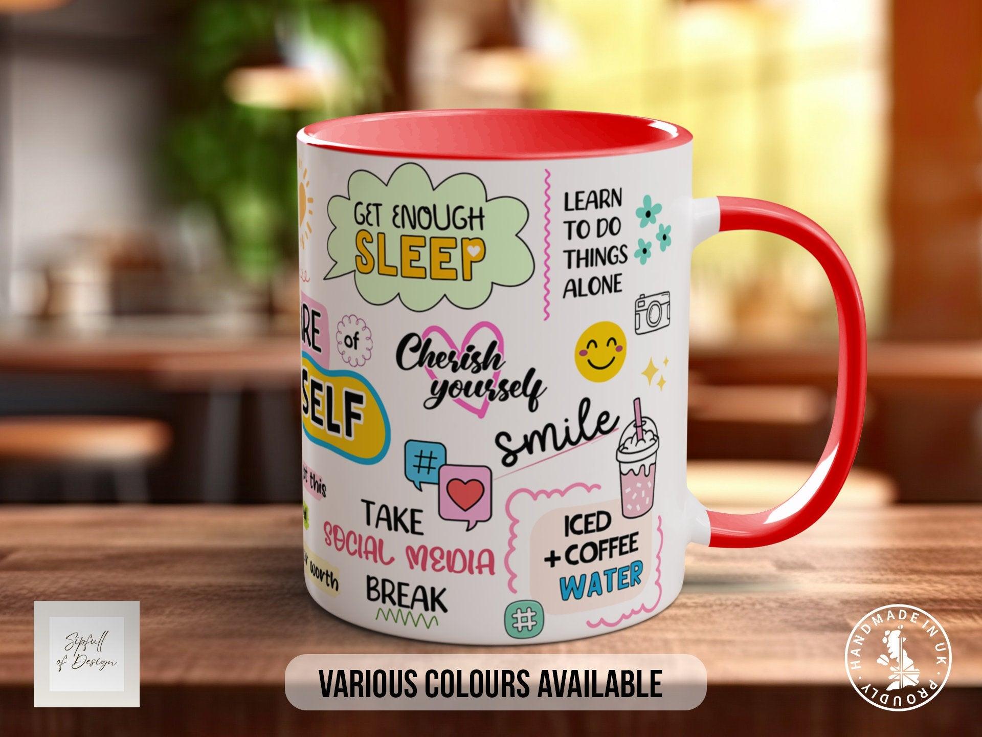 Coloured Mug Take Care Of Yourself Motivational Mug - Sipfull of Design