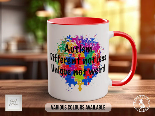 Autism Different Not Less Unique Not Weird Coloured Mug ASD Support - Sipfull of Design