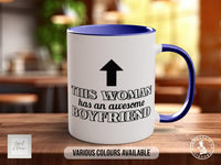 This Woman Has An Awesome Boyfriend Funny gift Valentines Mug Coloured - Sipfull of Design