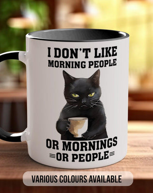 I Don't Like Morning People Or Mornings Or People Funny Mug - Sipfull of Design