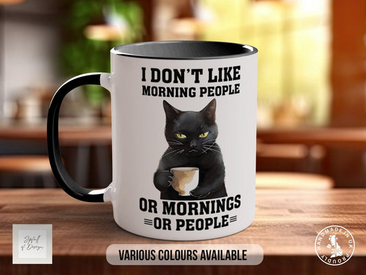 I Don't Like Morning People Or Mornings Or People Funny Mug - Sipfull of Design