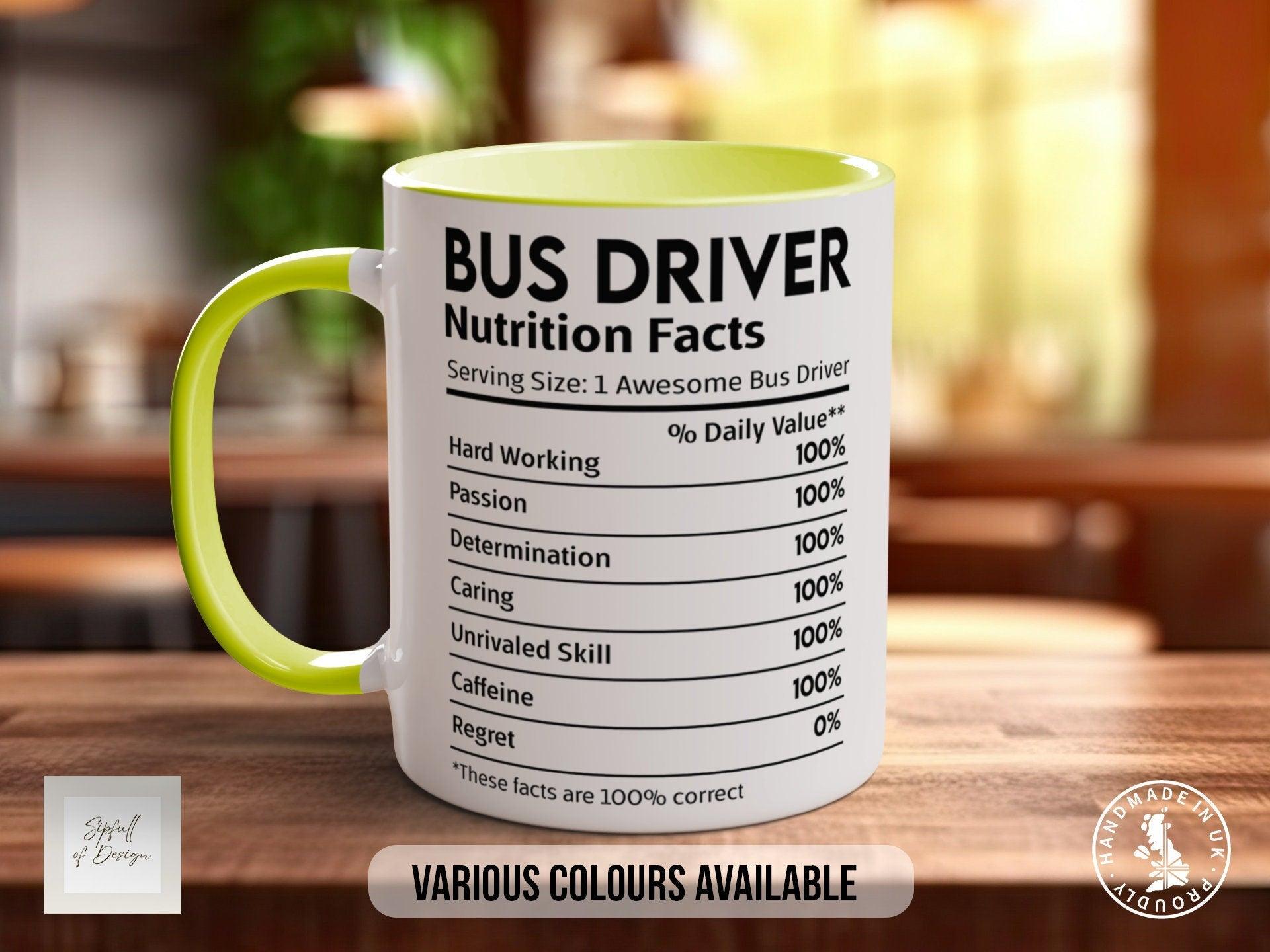 Bus Driver Nutritional Facts Mug - Sipfull of Design