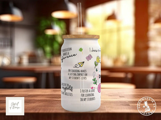 Teacher Daily Affirmations – Full-Wrap Frosted Glass Can - Sipfull of Design