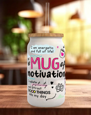 Mug Of Motivation Frosted Glass Can - a bamboo cup of positivity with lid and straw! - Sipfull of Design