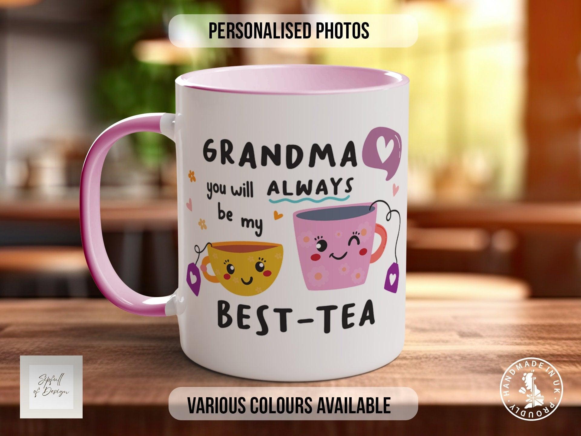 Grandma You Will Always Be My Best - Sipfull of Design