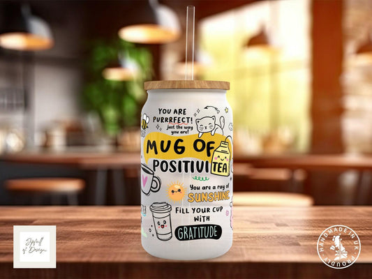 Mug Of Positivitea Motivational Frosted Glass Can - a bamboo cup of positivity with lid and straw! - Sipfull of Design