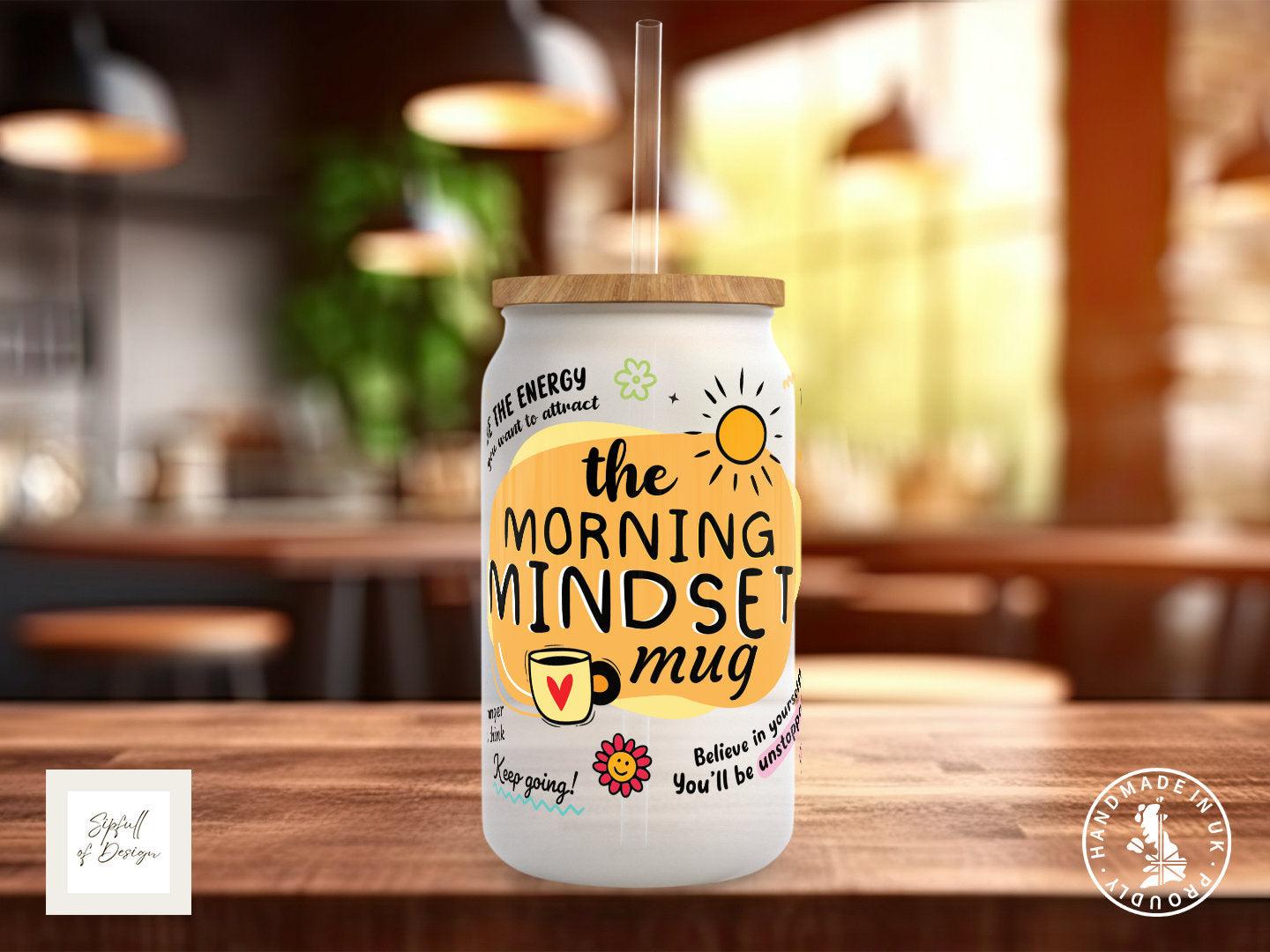 Morning Mindset Mug Frosted Glass Can - Sipfull of Design