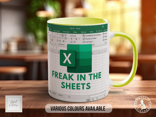 Freak In The Sheets Excel Inspired Mug - Sipfull of Design