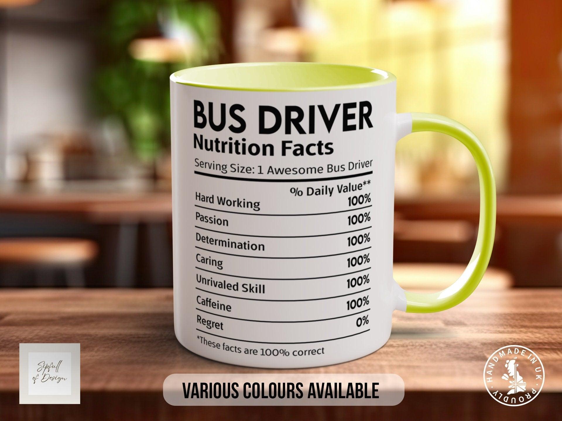 Bus Driver Nutritional Facts Mug - Sipfull of Design