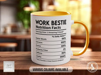 Work Bestie Funny Nutritional Facts Mug - Sipfull of Design
