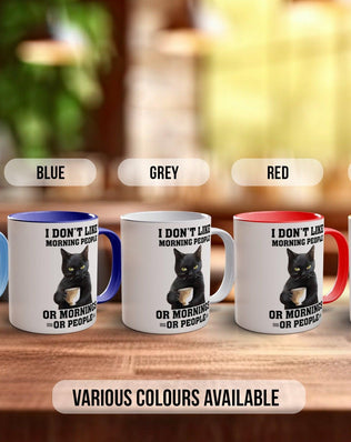 I Don't Like Morning People Or Mornings Or People Funny Mug - Sipfull of Design