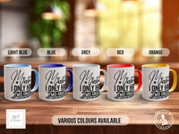 My Wife Says I Only Have Two Faults I Don't Listen And Something Else Mug - Sipfull of Design