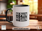 Coloured No Pain No Gain Mug - Motivational and Inspirational, Gym Quotes - Sipfull of Design