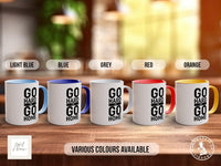 Coloured Go Hard Or GO Home Mug - Motivational and Inspirational, Gym Quotes - Sipfull of Design