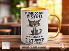 Please Do Not Disturb I AM Disturbed Enough Already Funny Mug - Cat Humour - Coloured 11oz, Bone China 10oz and 15oz and Latte 12oz options