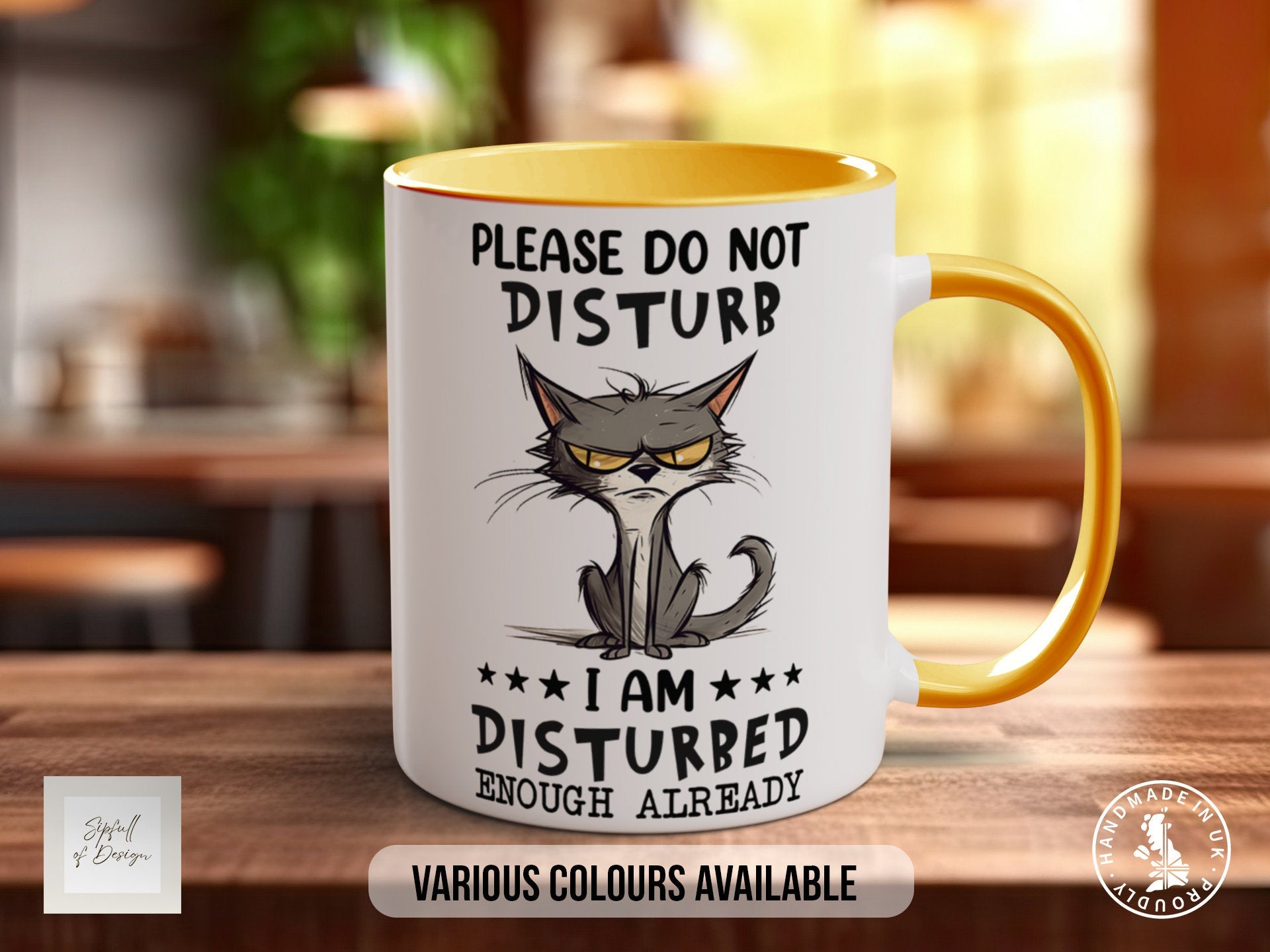 Please Do Not Disturb I AM Disturbed Enough Already Funny Mug - Cat Humour - Coloured 11oz, Bone China 10oz and 15oz and Latte 12oz options